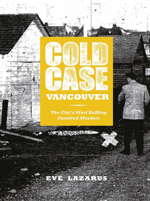 Title details for Cold Case Vancouver by Eve Lazarus - Available